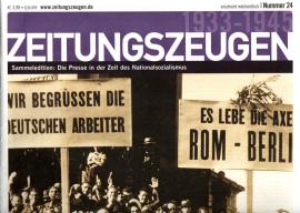 Zeitungszeugen Nr. 24 - Die Achse Berlin - Rom Zeitungszeugen Nr. 24 - Die Achse Berlin - Rom