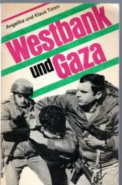Westbank und Gaza - Fakten, Zusammenhänge und Hintergründe israelischer Okkupationspolitik Westbank und Gaza - Fakten, Zusammenhänge und Hintergründe israelischer Okkupationspolitik