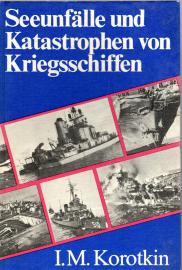 Seeunfälle und Katastrophen von Kriegsschiffen