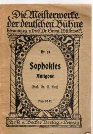 Antigone. Deutsch in den Versmaßen der Urschrift. Antigone. Deutsch in den Versmaßen der Urschrift.