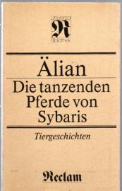 Die tanzenden Pferde von Sybaris - Tiergeschichten Die tanzenden Pferde von Sybaris - Tiergeschichten