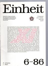 Einheit. Zeitschrift für Theorie und Praxis des Wissenschaftlichen Sozialismus. 41. Jg. Nr. 6 (1986)