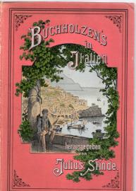 Buchholzens in Italien - Reise-Abenteuer von Wilhelmine Buchholz