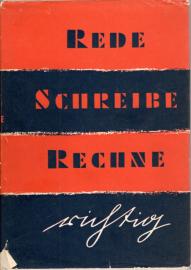 Rede, schreibe, rechne richtig! Ein Lehr- und Nachschlagewerk für jedermann.