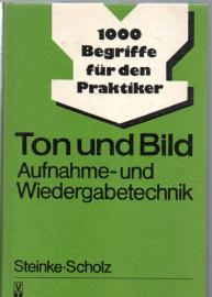 1000 Begriffe für den Praktiker - Ton und Bild Aufnahme- und Wiedergabetechnik 1000 Begriffe für den Praktiker - Ton und Bild Aufnahme- und Wiedergabetechnik