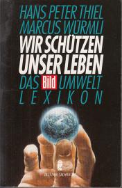 Wir schützen unser Leben Das Bild Umwelt Lexikon