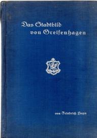 Das Stadtbild von Greifenhagen in seiner historischen Entwicklung. Ein Beitrag zur Stadtgeschichte. Das Stadtbild von Greifenhagen in seiner historischen Entwicklung. Ein Beitrag zur Stadtgeschichte.