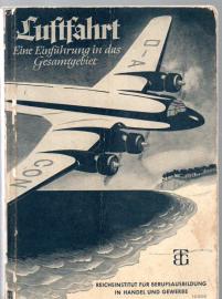 Luftfahrt. Eine Einführung in das Gesamtgebiet mit etwa 300 Abbildungen, Tafeln und Übersichten Luftfahrt. Eine Einführung in das Gesamtgebiet mit etwa 300 Abbildungen, Tafeln und Übersichten