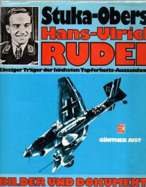 Stukaoberst Hans-Ulrich Rudel: Bilder und Dokumente 