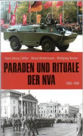Paraden und Rituale der NVA: 1956-1990 Paraden und Rituale der NVA: 1956-1990