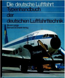 Die deutsche Luftfahrt: Typenhandbuch der deutschen Luftfahrttechnik