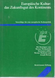 Europäische Kultur : das Zukunftsgut des Kontinent