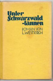 Unter Schwarzwaldtannen - Roman