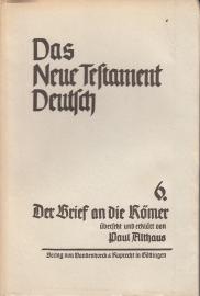 Das Neue Testament Deutsch. Bd. 6: Der Brief an die Römer 