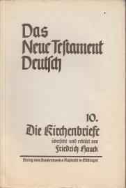 Das Neue Testament Deutsch. Band 10. Die Kirchenbriefe 