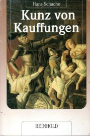 Kunz von Kauffungen: Eine geschichtliche Erzählung des sächsischen Prinzenraubes Kunz von Kauffungen: Eine geschichtliche Erzählung des sächsischen Prinzenraubes