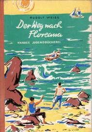 Der Weg nach Floreana - Die weiteren Schicksale der Männer von San Christobal.