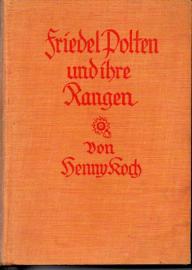 Friedel Polten und ihre Rangen. Eine Erzählung für junge Mädchen Friedel Polten und ihre Rangen. Eine Erzählung für junge Mädchen