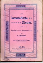 Der herrschaftliche Diener. Lehrbuch zum Selbstunterricht. Der herrschaftliche Diener. Lehrbuch zum Selbstunterricht.