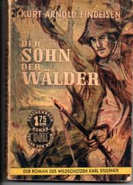 Der Sohn der Wälder. Roman eines Wildschützen Der Sohn der Wälder. Roman eines Wildschützen