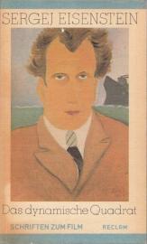 Das dynamische Quadrat: Schriften zum Film Das dynamische Quadrat: Schriften zum Film