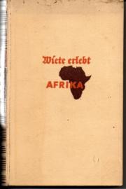 Wiete erlebt Afrika - Ein junges Mädchen bei deutschen Farmern Wiete erlebt Afrika - Ein junges Mädchen bei deutschen Farmern