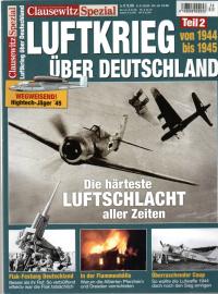 Clausewitz spezial: Luftkrieg über Deutschland Teil 2: Von 194 bis 1945