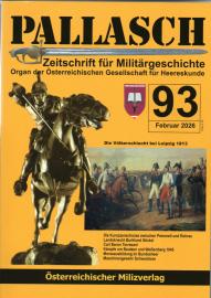 Pallasch - Zeitschrift für Militärgeschichte, Organ der Österreichischen Gesellschaft für Heereskunde. Nr. 93 Febr. 2026