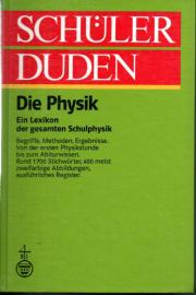 Die Physik: Ein Lexikon der gesamten Schulphysik: Ein Lexikon zum Physikunterricht Die Physik: Ein Lexikon der gesamten Schulphysik: Ein Lexikon zum Physikunterricht