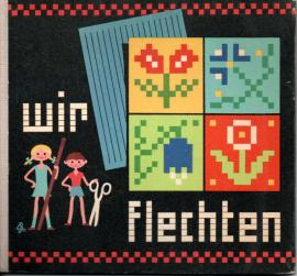 Wir flechten
