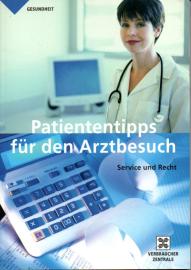 Patiententipps für den Arztbesuch: Service und Recht 