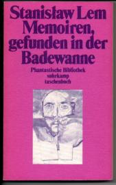 Memoiren, gefunden in der Badewanne: Mit einer Einleitung des Autors