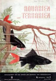 Aquarien und Terrarien. Monatsschrift für alle Gebiete der Aquarien- und Terrarienkunde 3. Jg. Heft 1