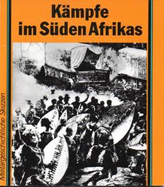 Kämpfe im Süden Afrikas 1652-1980 Kämpfe im Süden Afrikas 1652-1980