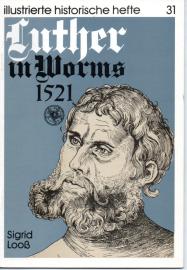 Luther in Worms 1521. Luther in Worms 1521.
