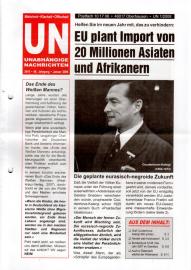 UN Unabhängige Nachrichten - Wahrheit - Klarheit - Offenheit. 40. Jhg 2008 UN Unabhängige Nachrichten - Wahrheit - Klarheit - Offenheit. 40. Jhg 2008