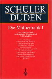 Schülerduden, Die Mathematik I:  Ein Lexikon zur Schulmathematik für das 5. bis 10. Schuljahr