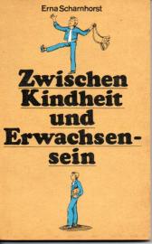 Zwischen Kindheit und Erwachsensein - Eine Schrift für Eltern