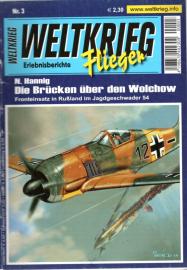 Die Brücken über den Wolchow. Fronteinsatz in Rußland im Jagdgeschwader 54