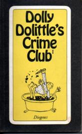 Dolly Dolittle's Crime Club 1 : Schreckliche Geschichten und Cartoons 