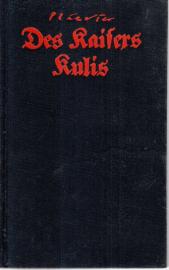 Des Kaisers Kulis. Roman der deutschen Kriegsflotte