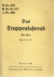  Das Truppenfahrrad (Tr.Fa.). Vom 13.12.35. H.Dv.293, M.Dv.Nr.571, L.Dv.406. - Reprint