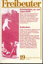 Freibeuter : Vierteljahresschrift für Kultur und Politik. Heft 19 : Arbeitsplatze, an- und abgeschafft 
