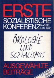 Erste Sozialistische Konferenz Kassel Mai 1980 Ökologie und Sozialismus Materialien zur Sozialistischen Konferenz Band II