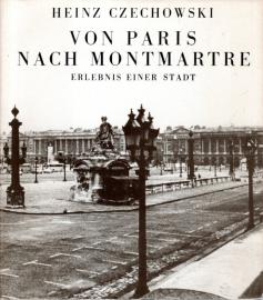 Von Paris nach Montmartre. Erlebnis einer Stadt