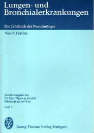 Lungen- und Bronchialerkrankungen - Ein Lehrbuch. der Pneumologie. Heft 3 Lungen- und Bronchialerkrankungen - Ein Lehrbuch. der Pneumologie. Heft 3