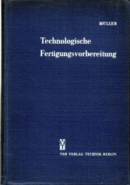 Technologische Fertigungsvorbereitung : Maschinenbau 