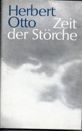 Zeit der Störche . Erzählung 