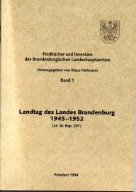 Landtag des Landes Brandenburg 1945-1952 (Ld.Br.Rep.201) Landtag des Landes Brandenburg 1945-1952 (Ld.Br.Rep.201)