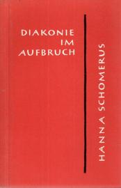 Diakonie im Aufbruch. Drei Lebensbilder aus den Anfängen des Ev. Diakonievereins und seiner Schwesternschaft. Diakonie im Aufbruch. Drei Lebensbilder aus den Anfängen des Ev. Diakonievereins und seiner Schwesternschaft.